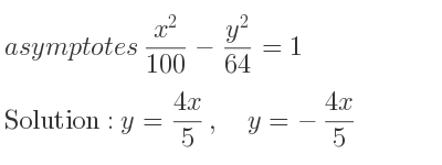 The asymptotes of (x^2)/(100)-(y^2)/(64)=1 is y=(4x)/5 ,\quad y=-(4x)/5
